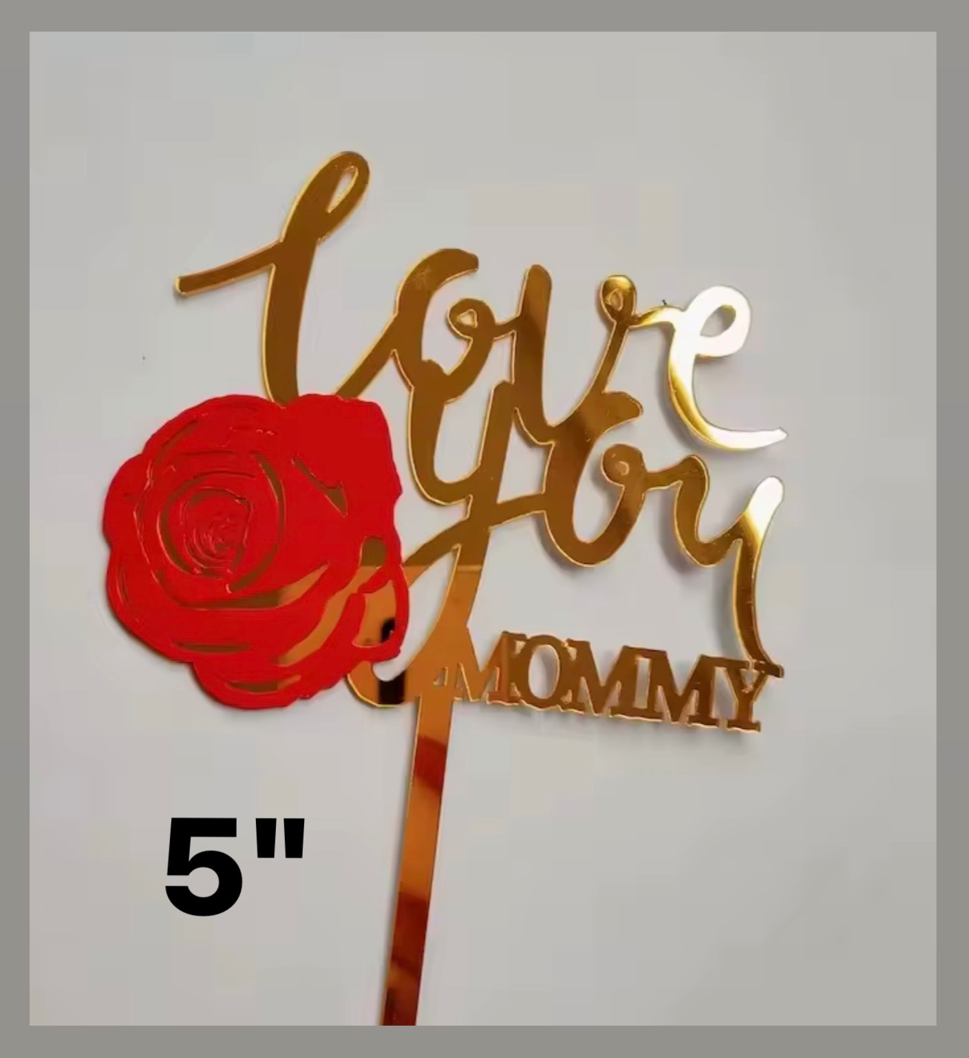 "I Love You, Mommy" Topper